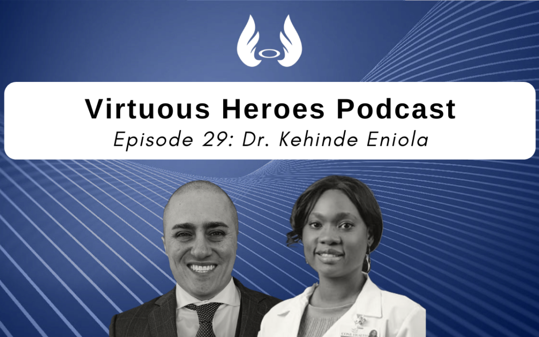 Ep. 29 – Cultural and Spiritual Impacts of Practicing Medicine w/ Dr. Kehinde Eniola