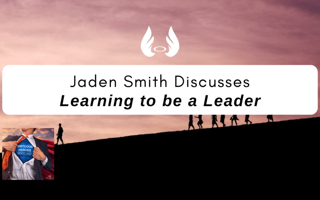 Ep. 64 – “Learning to be a Leader” w/ Spirit Consulting